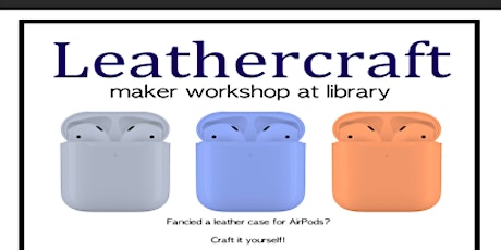 Maker's@DMNS Library: Leather Craft - DIY Leather Case Air Pods Case primary image