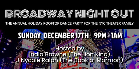 Broadway Night Out: The Annual Holiday Rooftop Bash primary image