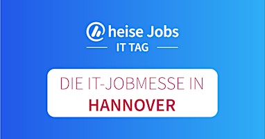 Hauptbild für heise Jobs IT Tag Hannover