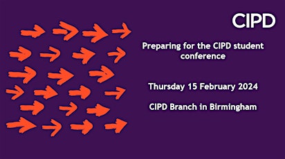 Image principale de Preparing for the CIPD Student Conference