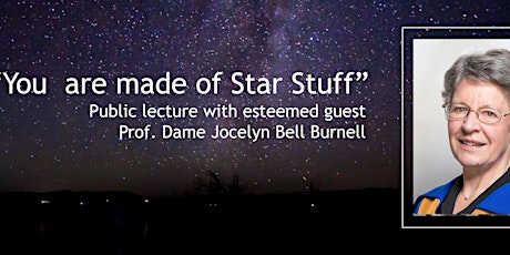 Primaire afbeelding van 'You Are Made Of Star Stuff' with Prof. Dame Jocelyn Bell Burnell