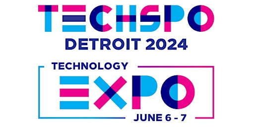 TECHSPO Detroit 2024 Technology Expo (Internet ~ AdTech ~ MarTech) primary image