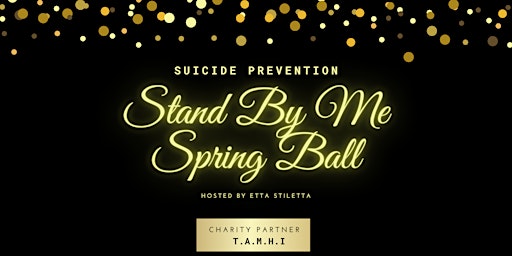 Hauptbild für Stand By Me Spring Ball hosted by Etta Stiletta