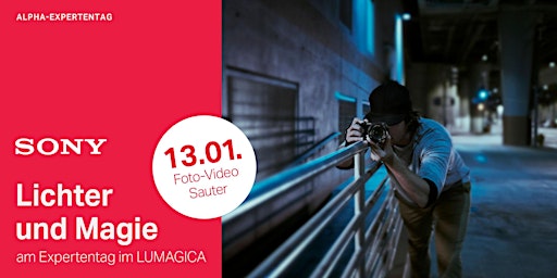 Hauptbild für Sony Fotowalk am Alpha-Expertentag: Lichter und Magie im LUMAGICA