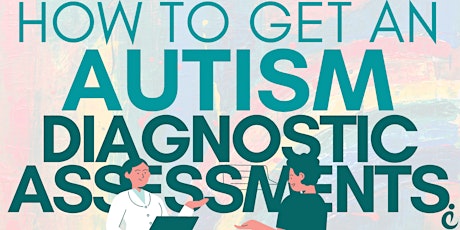 Navigating Neurodiversity & the Autism Diagnostic Assessment Process | ASD