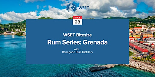 Primaire afbeelding van WSET Bitesize - Rum series: Grenada