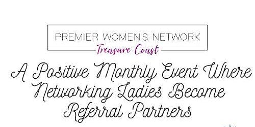 Imagem principal do evento Port St. Lucie Treasure Coast Premier Women's Network
