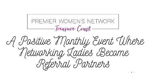 Primaire afbeelding van Port St. Lucie Treasure Coast Premier Women's Network