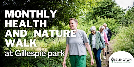 Monthly Health and Nature Walk in Gillespie Park