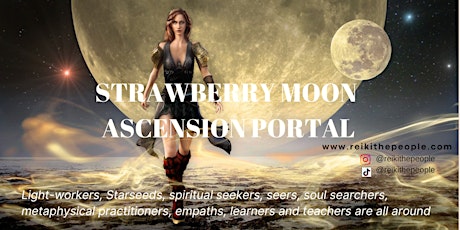 FULL  STRAWBERRY MOON ASCENSION PORTAL