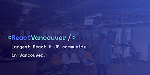 React Vancouver July 2019