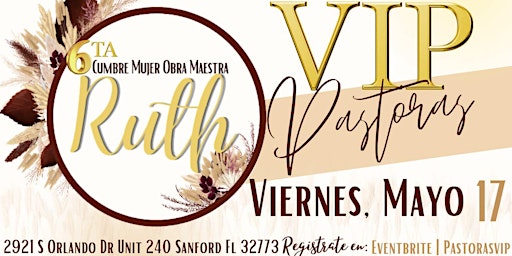 Primaire afbeelding van 6ta Cumbre Mujer Obra Maestra "Ruth"  2024 - RUTH VIP solo para Pastoras