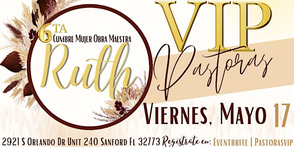 6ta Cumbre Mujer Obra Maestra "Ruth"  2024 - RUTH VIP solo para Pastoras