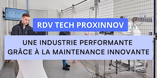 Hauptbild für RDV Tech : Une industrie performante grâce à la maintenance innovante