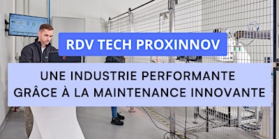 Imagem principal do evento RDV Tech : Une industrie performante grâce à la maintenance innovante