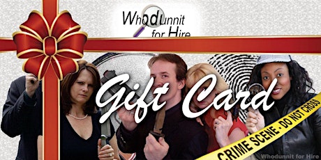 Murder Mystery Party - Whodunnit for Hire Gift Card