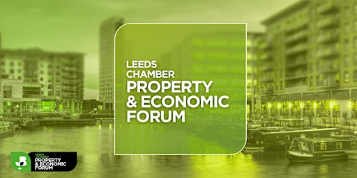 Primaire afbeelding van Leeds Property & Economic Forum