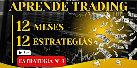 Aprende Trading: 12 Meses, 12 Estrategias - ESTRATEGIA nº1 primary image
