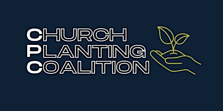 Church Planting Coalition: Next Steps