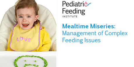 Pediatric Feeding Training-Mealtime Miseries - June 10-11 2024-LIVE Online