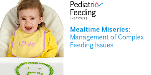 Imagem principal do evento Pediatric Feeding Training-Mealtime Miseries - June 10-11 2024-LIVE Online