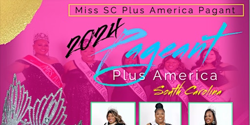 Imagem principal de Miss South Carolina Plus America Pageant 2024
