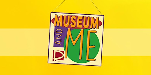 Imagem principal do evento Museum and Me - Gardens