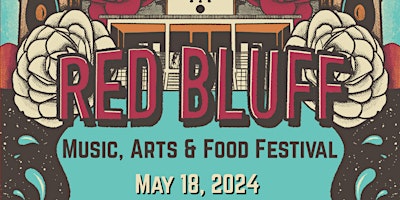 Imagem principal do evento Red Bluff Music, Arts & Food Festival