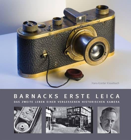 Hans-Günter Kisselbach - Barnacks erste Leica