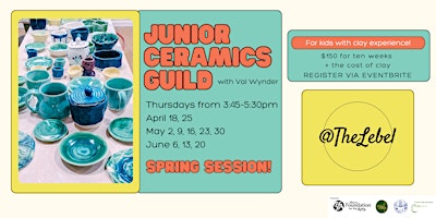 Junior Ceramics Guild Spring Semester @ The Lebel ! primary image