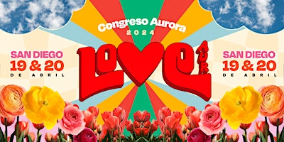 Congreso Aurora 2024 LOVE | San Diego primary image