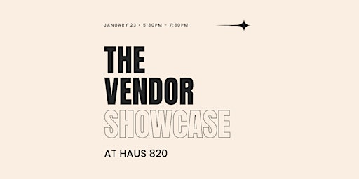 The Vendor Showcase at Haus 820 primary image