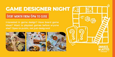 Primaire afbeelding van Board Game Designer Night - Snakes & Lattes Chicago (US)