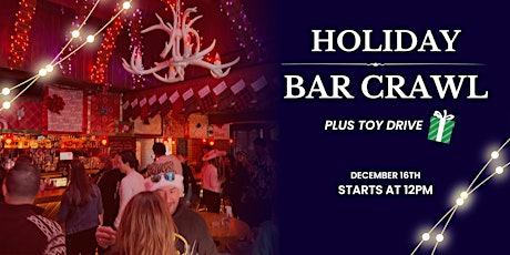 Imagen principal de GET Festive | Holiday Bar Crawl + Toy Drive