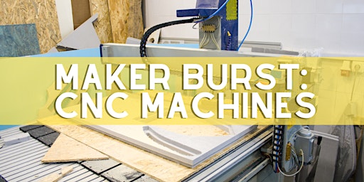 Imagem principal do evento Maker Burst: CNC Machines