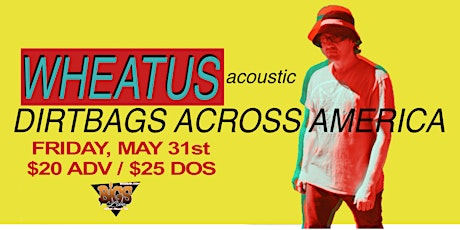 Wheatus (Acoustic): Dirtbags Across America!  at Bigs Bar Live