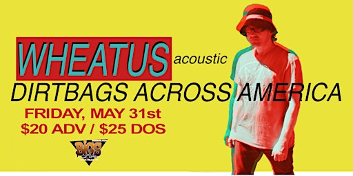 Image principale de Wheatus (Acoustic): Dirtbags Across America!  at Bigs Bar Live