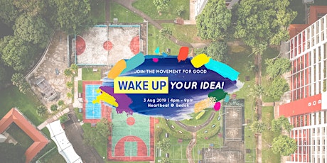 Wake Up Your Idea! Festival '19 at Heartbeat Bedok primary image