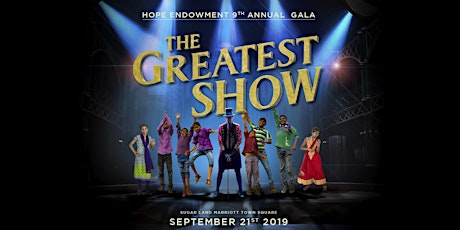 9th Annual Hope Endowment Gala - - THE GREATEST SHOW primary image