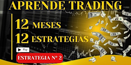 Primaire afbeelding van Aprende Trading: 12 Meses, 12 Estrategias - ESTRATEGIA nº2