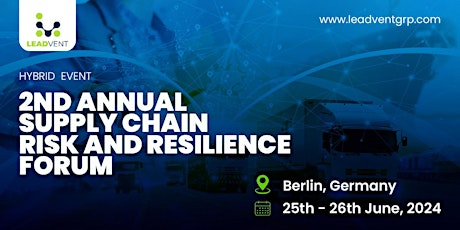 2nd Annual Supply Chain Risk and Resilience Forum
