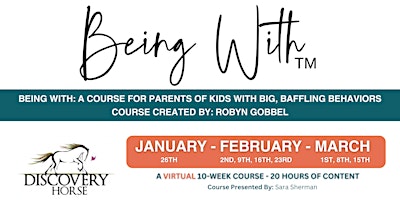 Being With | A Course for Parents of Kids with Big, Baffling Behaviors primary image