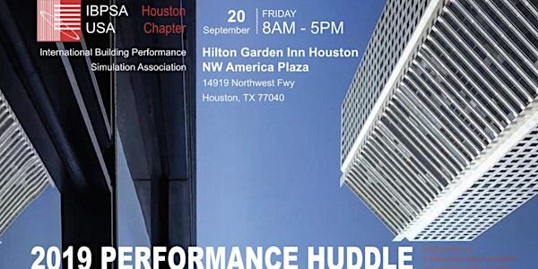 Performance Huddle 2019 - IBPSA-USA Houston Chapter