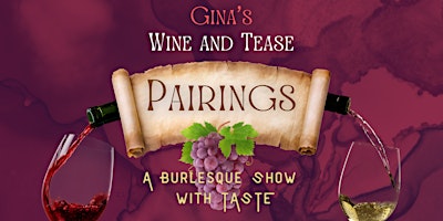 Gina's Wine and Tease Pairing (June 6th featuring Leidenfrost Vineyards)  primärbild
