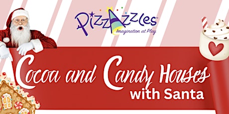 PizZaZzles Cocoa and Candy Houses with Santa primary image