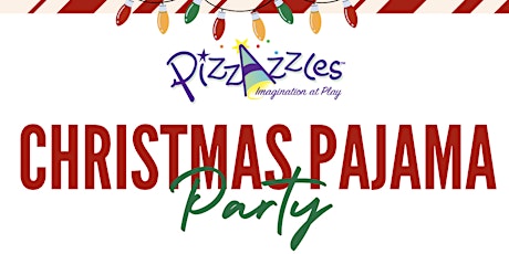 PizZaZzles Christmas Pajama Drop Off Party! primary image