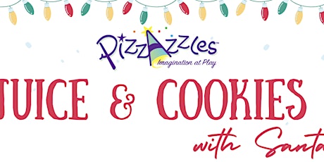 Image principale de PizZaZzles Juice and Cookies with Santa 5:45-7:15
