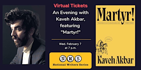 Virtual Tickets to An Evening with Kaveh Akbar, Featuring "Martyr!" primary image