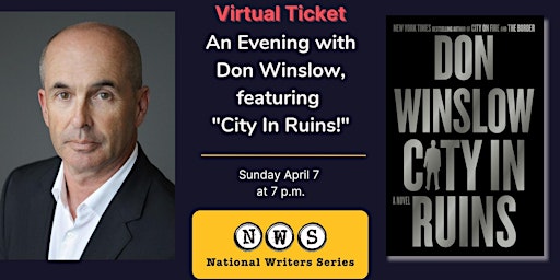 Imagen principal de Virtual Tickets to An Evening with Don Winslow, Featuring "City in Ruins"
