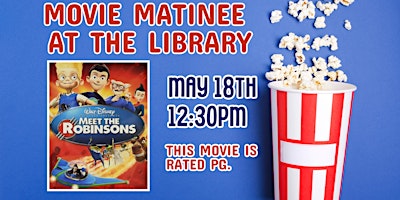 Imagen principal de Movie Matinee at the Library: Meet the Robinsons (Rated PG)